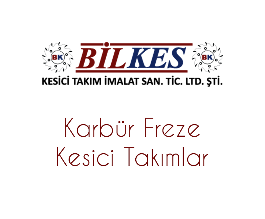 Karbür Freze Kesici Takımlar